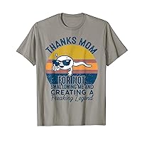 Thanks mom For Not Swallowing me funny gift from daughters T-Shirt