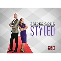 Brides Gone Styled Season 1