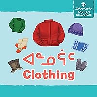 Clothing: Bilingual Inuktitut and English Edition (Arvaaq Junior)