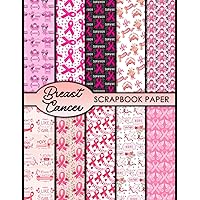 Breast Cancer Scrapbook Paper: 20 Double Sided Sheets 8.5 x 11 for Scrapbooking, Mixed Media Art, Junk Journals, Crafting projects, Origami, and More | Premium Color