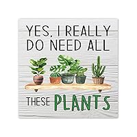 Yes I Really Do Need All These Plants Canvas Wall Art Prints Succulent Bouquet Southwestern Floral Family Wall Art Decorative Home Decor Picture for Living Room Bedroom Dining Custom Decoration 12x12