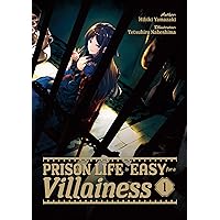 Prison Life is Easy for a Villainess: Volume 1 Prison Life is Easy for a Villainess: Volume 1 Kindle