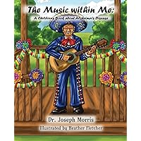 The Music within Me: A Children's Book about Alzheimer's Disease The Music within Me: A Children's Book about Alzheimer's Disease Paperback