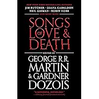 Songs of Love & Death: All-Original Tales of Star-Crossed Love (Kushiel's Legacy) Songs of Love & Death: All-Original Tales of Star-Crossed Love (Kushiel's Legacy) Kindle Audible Audiobook Paperback Hardcover Mass Market Paperback Audio CD
