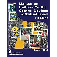 Manual on Uniform Traffic Control Devices for Streets and Highways (MUTCD) 11th Edition, December 2023 (Complete Book, Hardcover, Color Print) National Standards for Traffic Control Devices Manual on Uniform Traffic Control Devices for Streets and Highways (MUTCD) 11th Edition, December 2023 (Complete Book, Hardcover, Color Print) National Standards for Traffic Control Devices Hardcover Paperback