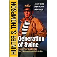 Generation of Swine: Tales of Shame and Degradation in the '80's Generation of Swine: Tales of Shame and Degradation in the '80's Paperback Audible Audiobook Kindle Hardcover Audio CD