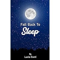 Fall Back To Sleep Fall Back To Sleep Kindle Hardcover Paperback