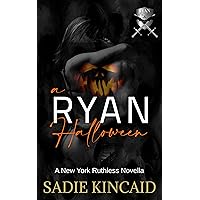 A Ryan Halloween: A New York Ruthless Novella (New York Ruthless short stories) A Ryan Halloween: A New York Ruthless Novella (New York Ruthless short stories) Kindle