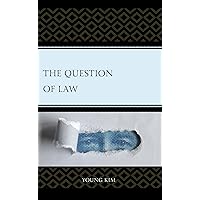 The Question of Law The Question of Law Kindle Hardcover