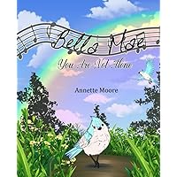 Bella Mae: You Are Not Alone Bella Mae: You Are Not Alone Paperback Kindle