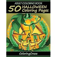 Adult Coloring Book: 50 Halloween Coloring Pages (Halloween Collection)
