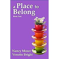 A Place to Belong (Sister Circle Series Book 4) A Place to Belong (Sister Circle Series Book 4) Kindle Paperback Hardcover