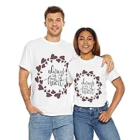 Always Be The First Cotton T-Shirt, Large, Unisex Romantic Relationship Design