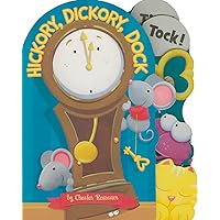 Hickory, Dickory, Dock (Charles Reasoner Nursery Rhymes) Hickory, Dickory, Dock (Charles Reasoner Nursery Rhymes) Board book Kindle Audible Audiobook Paperback