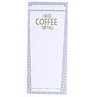Graphique Magnetic Notepad - I Need Coffee For This Grocery and Shopping List - Fun Decorative To-Do List - Perfect House Warming Gifts - 100 Tear off Sheets (4