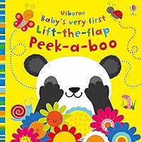 Baby's Very First Lift-the-Flap Peek-a-Boo (Baby's Very First Books) Baby's Very First Lift-the-Flap Peek-a-Boo (Baby's Very First Books) Board book