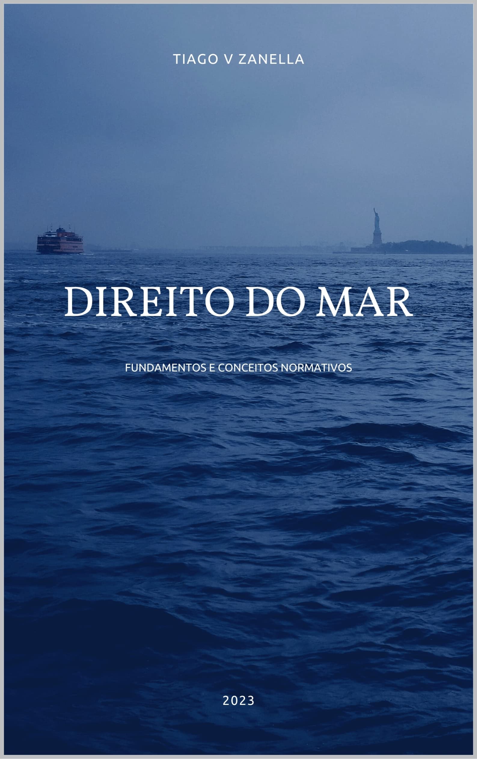 Curso de Direito do Mar: Fundamentos e conceitos normativos (Portuguese Edition)