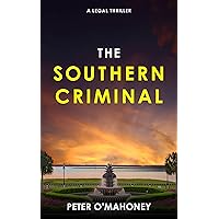 The Southern Criminal (The Southern Lawyer Series Book 2)