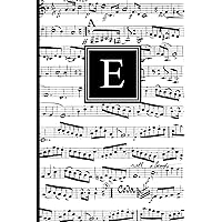 E: Musical Letter E Monogram Music Journal, Black and White Music Notes cover, Personal Name Initial Personalized Journal, 6x9 inch blank lined college ruled notebook diary, perfect bound, Soft Cover