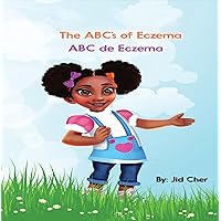 The ABC's of Eczema ABC de Ekzema The ABC's of Eczema ABC de Ekzema Kindle Paperback