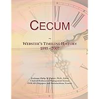 Cecum: Webster's Timeline History, 1895 - 2007