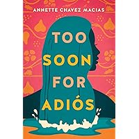 Too Soon for Adiós Too Soon for Adiós Paperback Kindle Audible Audiobook Audio CD