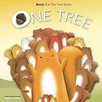 Children's Book: One Tree: A Humorous Picture Book for Kids 4-8 Years Old (The Tree Series 1) Children's Book: One Tree: A Humorous Picture Book for Kids 4-8 Years Old (The Tree Series 1) Kindle Paperback