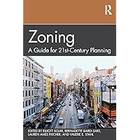 Zoning: A Guide for 21st-Century Planning Zoning: A Guide for 21st-Century Planning Paperback Kindle Hardcover