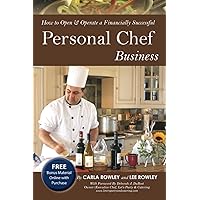 How to Open & Operate a Financially Successful Personal Chef Business: With Companion CD - ROM How to Open & Operate a Financially Successful Personal Chef Business: With Companion CD - ROM Paperback Kindle