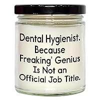 Funny Dental Hygienist Gifts. Because Freaking' Genius is Not an Official Job Title. 9oz Vanilla Soy Candle. Mother's Day Unique Gifts for Dental Hygienists from Husband, Wife, Son, Daughter