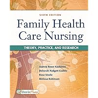 Family Health Care Nursing: Theory, Practice, and Research Family Health Care Nursing: Theory, Practice, and Research Paperback Kindle