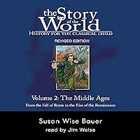 Story of the World, Vol. 2: History for the Classical Child: The Middle Ages (Second Edition, Revised) (Vol. 2) (Story of the World) Story of the World, Vol. 2: History for the Classical Child: The Middle Ages (Second Edition, Revised) (Vol. 2) (Story of the World) Audible Audiobook Paperback Kindle Hardcover Audio CD