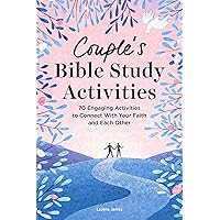 Couple's Bible Study Activities: 70 Engaging Activities to Connect With Your Faith and Each Other