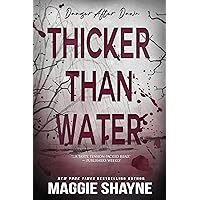 Thicker Than Water (Danger After Dawn Book 1) Thicker Than Water (Danger After Dawn Book 1) Kindle Paperback Hardcover Mass Market Paperback