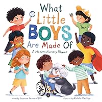 What Little Boys Are Made Of: A Modern Nursery Rhyme to Encourage and Celebrate Boys What Little Boys Are Made Of: A Modern Nursery Rhyme to Encourage and Celebrate Boys Hardcover Kindle