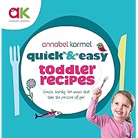 Quick & Easy Toddler Recipes Quick & Easy Toddler Recipes Hardcover