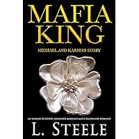 Mafia King: Michael & Karma's story. Enemies to Lovers Arranged Marriage Mafia Romance (The Sovranos)