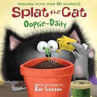 Splat the Cat: Oopsie-Daisy: Includes More Than 30 Stickers! Splat the Cat: Oopsie-Daisy: Includes More Than 30 Stickers! Paperback