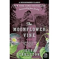 The Moonflower Vine: A Novel (P.S.) The Moonflower Vine: A Novel (P.S.) Kindle Paperback Audible Audiobook Hardcover Mass Market Paperback MP3 CD
