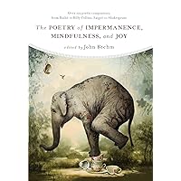 The Poetry of Impermanence, Mindfulness, and Joy The Poetry of Impermanence, Mindfulness, and Joy Paperback Kindle