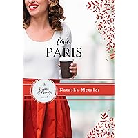 Love, Paris (Women of Promise Book 2) Love, Paris (Women of Promise Book 2) Kindle Paperback