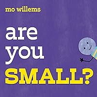 Are You Small? Are You Small? Hardcover