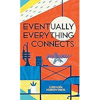 Eventually Everything Connects [Concertina fold-out book]: Leporello Eventually Everything Connects [Concertina fold-out book]: Leporello Hardcover