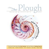 Plough Quarterly No. 26 – What Are Families For?