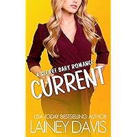 Current: A Secret Baby Romance (Brady Family Book 5) Current: A Secret Baby Romance (Brady Family Book 5) Kindle Audible Audiobook Paperback