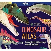Lonely Planet Kids Dinosaur Atlas (Creature Atlas) Lonely Planet Kids Dinosaur Atlas (Creature Atlas) Hardcover Paperback