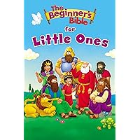 The Beginner's Bible for Little Ones The Beginner's Bible for Little Ones Board book Kindle