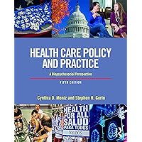 Health Care Policy and Practice: A Biopsychosocial Perspective Health Care Policy and Practice: A Biopsychosocial Perspective eTextbook Hardcover Paperback