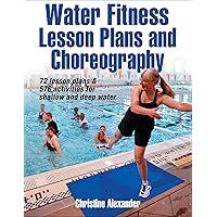 Water Fitness Lesson Plans and Choreography Water Fitness Lesson Plans and Choreography Paperback