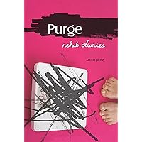 Purge: Rehab Diaries Purge: Rehab Diaries Kindle Paperback